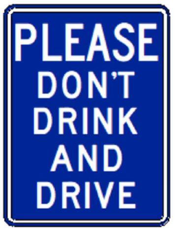 Image of a typical WSDOT memorial sign.  Sign is white text on a blue background and reads "please don't drink and drive".